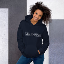 Load image into Gallery viewer, I&#39;m the Next Millionaire - Hoodie (Unisex)