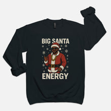 Load image into Gallery viewer, Big Santa Energy Verified