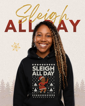 Load image into Gallery viewer, Sleigh Still Got it Hoodie