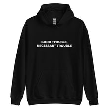 Load image into Gallery viewer, Good Trouble Necessary Trouble Shirt