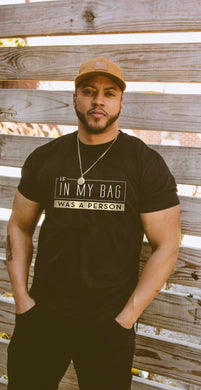 If In My Bag was a Person