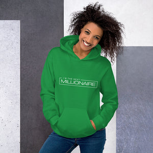 I'm the Next Millionaire - Hoodie (Unisex)
