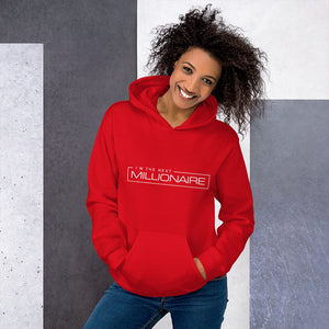I'm the Next Millionaire - Hoodie (Unisex)