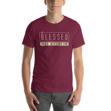 Load image into Gallery viewer, If Blessed Was Person