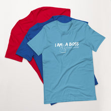 Load image into Gallery viewer, I&#39;m a Boss unisex t-shirt