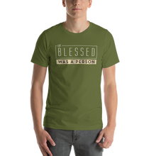 Load image into Gallery viewer, If Blessed Was Person