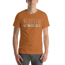 Load image into Gallery viewer, If Blessed Was Person